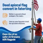 Maintaining a 60-Foot Flagpole